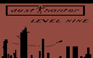 Dust Hanter: Level Nine