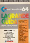 Grande Guida del Programmatore, La: Volume 2