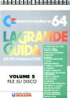 Grande Guida del Programmatore, La: Volume 5