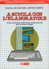 Quaderni di Informatica e Formazione: A Scuola con l'Elaboratore, I