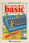 Speedy Computer: La Pratica del Basic