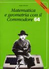 Matematica e Geometria con il Commodore 64