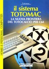 Sistema Totomac: la Nuova Frontiera del Totocalcio per C64, Il