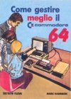 Come Gestire Meglio il Commodore 64