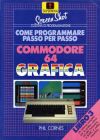Come Programmare Passo per Passo: Libro 3 Commodore 64 Grafica