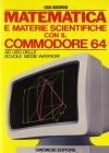 Matematica e Materie Scientifiche con Commodore 64