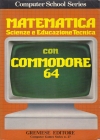 Computer School Series 27: Matematica, scienze e educazione tecnica con Commodore 64